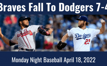 Braves Fall To Dodgers 7-4 Against Former Brave Freddie Freeman